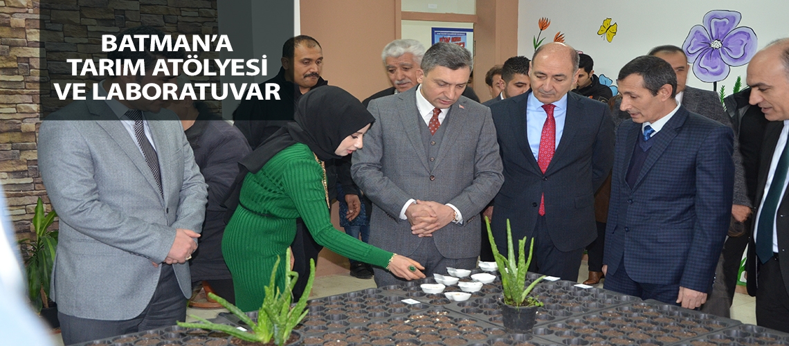 Batman’a Tarım Atölyesi ve Laboratuvar