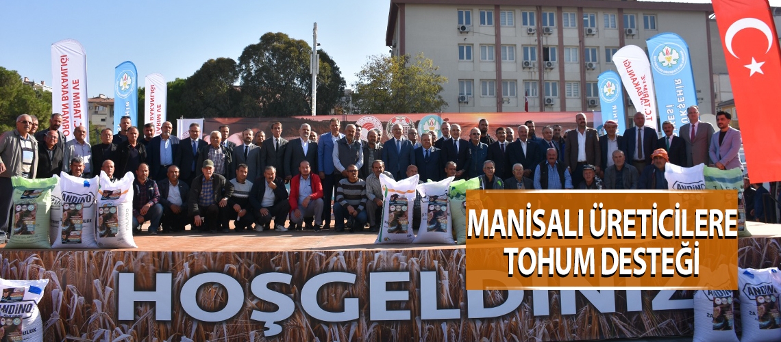 Manisalı üreticilere tohum desteği