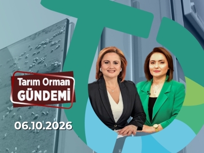 Tarım Orman Gündemi 06.10.2026