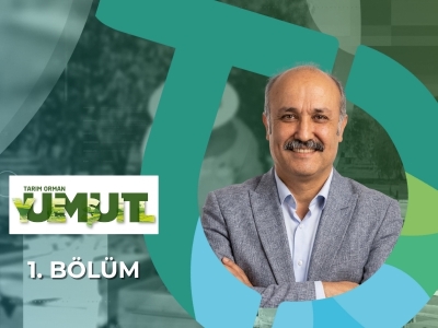 Tarım Orman Yeşil Umut 1.Bölüm