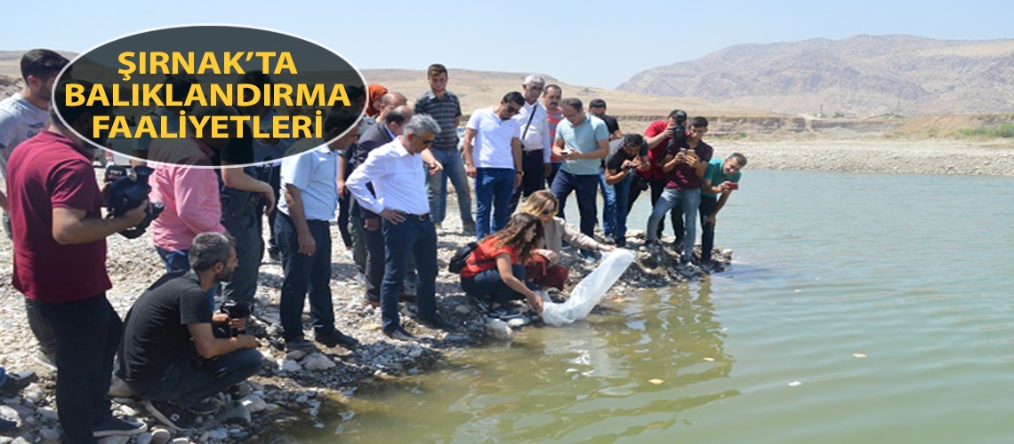 Şırnak’ta balıklandırma faaliyetleri
