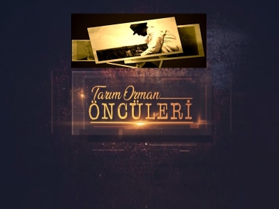 Tarım Orman Öncüleri 10. Bölüm (Mirza GÖKGÖL)