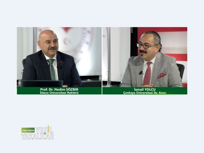 Tarım Orman Yeşil Yakalılar 26.Bölüm (Düzce Üniversitesi Rektörü Prof. Dr. Nedim SÖZBİR)