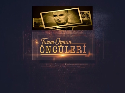 Tarım Orman Öncüleri 25.Bölüm (Emcet YEKTAY)