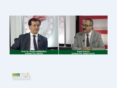 Tarım Orman Yeşil Yakalılar 31.Bölüm (Ardahan Üniversitesi Rektörü Prof. Dr. Öztürk EMİROĞLU)