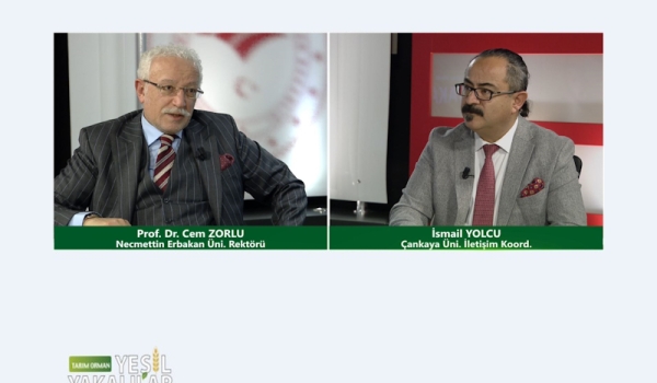 Tarım Orman Yeşil Yakalılar 30.Bölüm (Necmettin Erbakan Üniversitesi Rektörü Prof. Dr. Cem ZORLU)