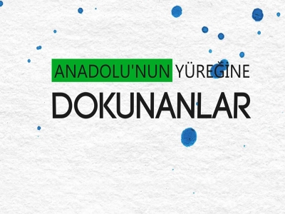 Anadolu'nun Yüreğine Dokunanlar - Fragman