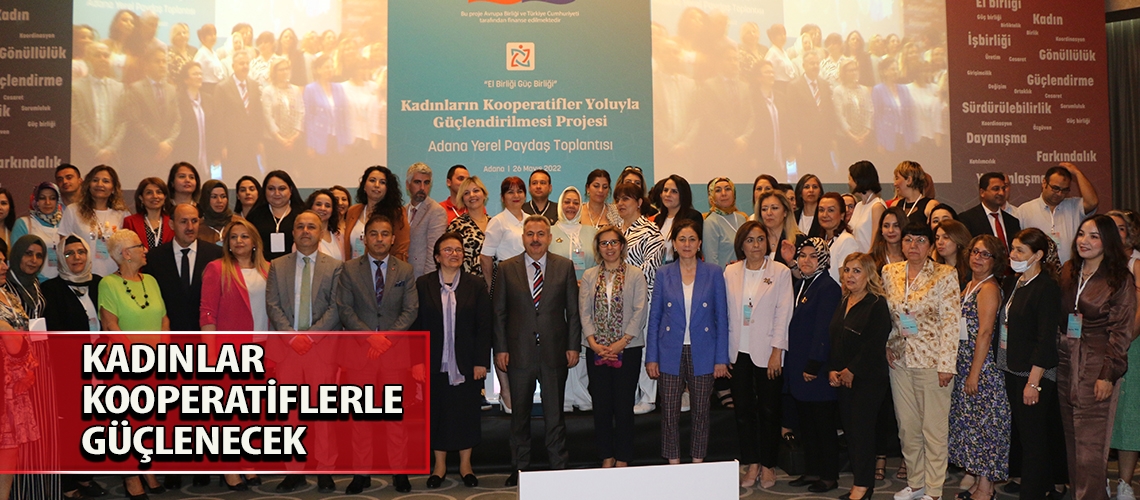Kadınlar kooperatiflerle güçlenecek