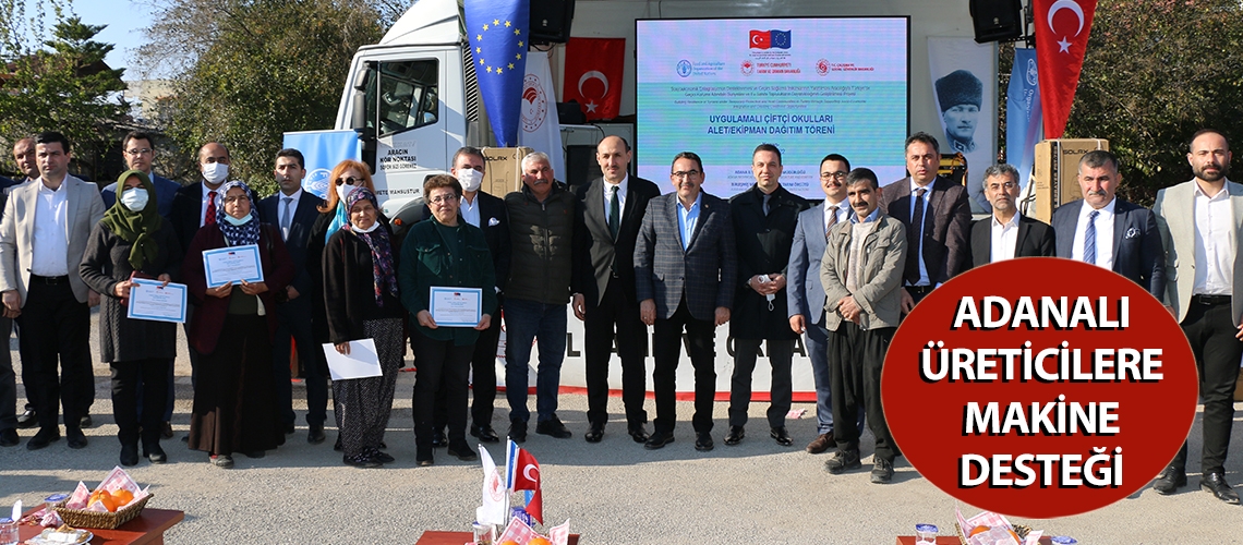 Adanalı üreticilere makine desteği