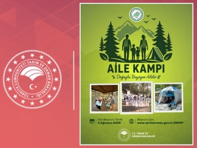 Tarım ve Orman Bakanlığından “Aile Kampı”