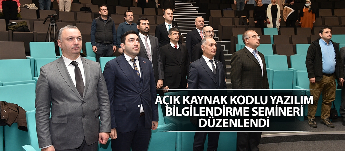 Açık Kaynak Kodlu Yazılım Bilgilendirme Semineri düzenlendi