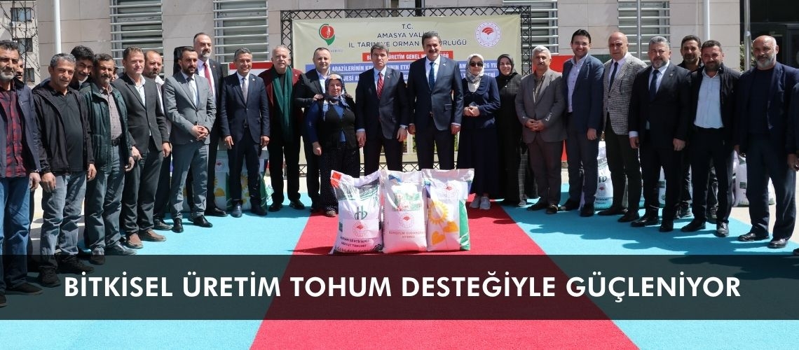 Bitkisel üretim tohum desteğiyle güçleniyor