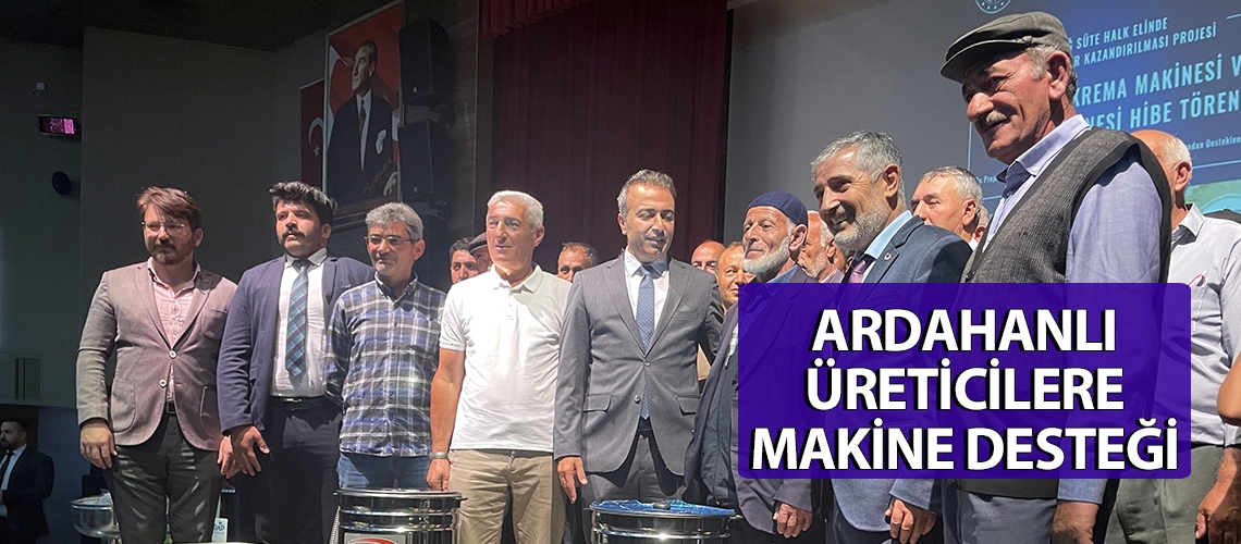 Ardahanlı üreticilere makine desteği