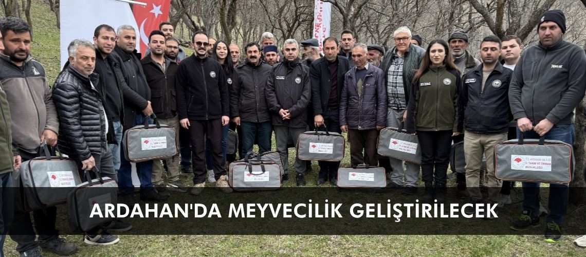 Ardahan'da meyvecilik geliştirilecek