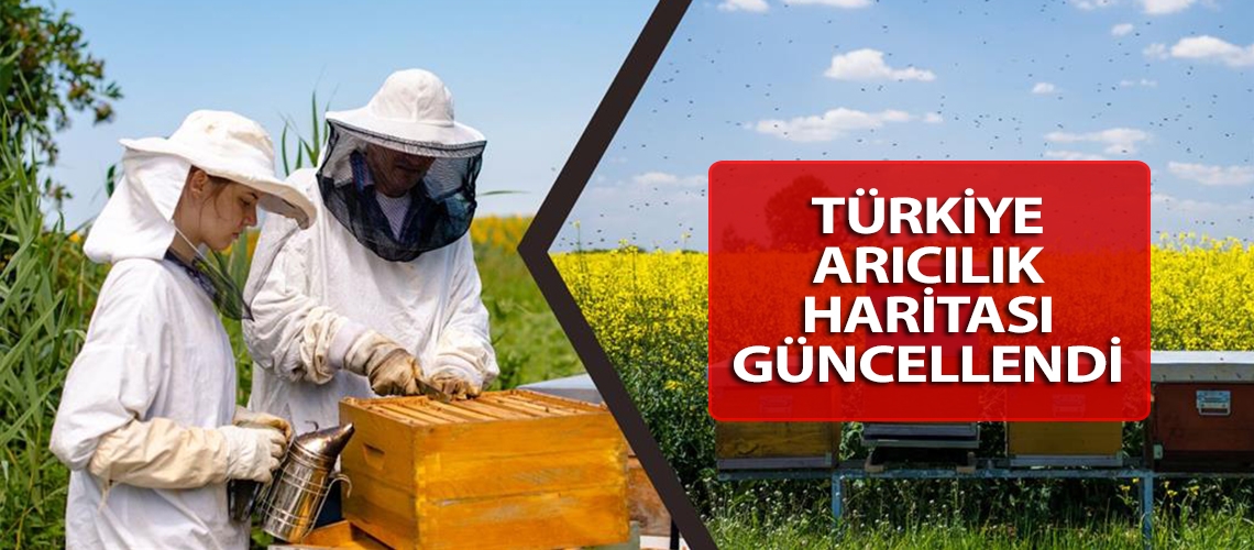 Türkiye Arıcılık Haritası güncellendi