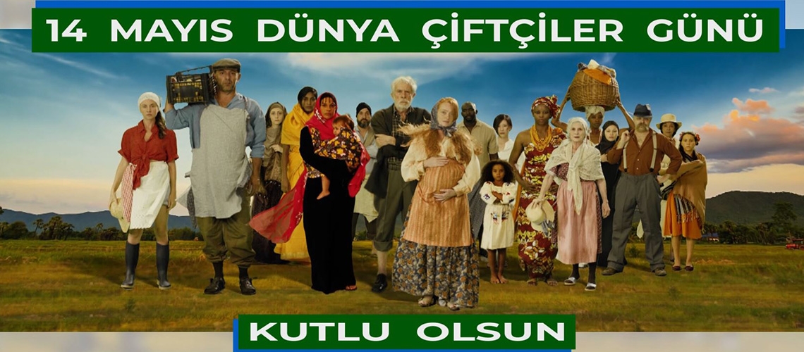 14 Mayıs Dünya Çiftçiler Günü