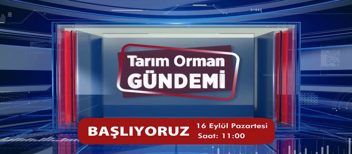 Tarım Orman Gündemi Programı Başlıyor...