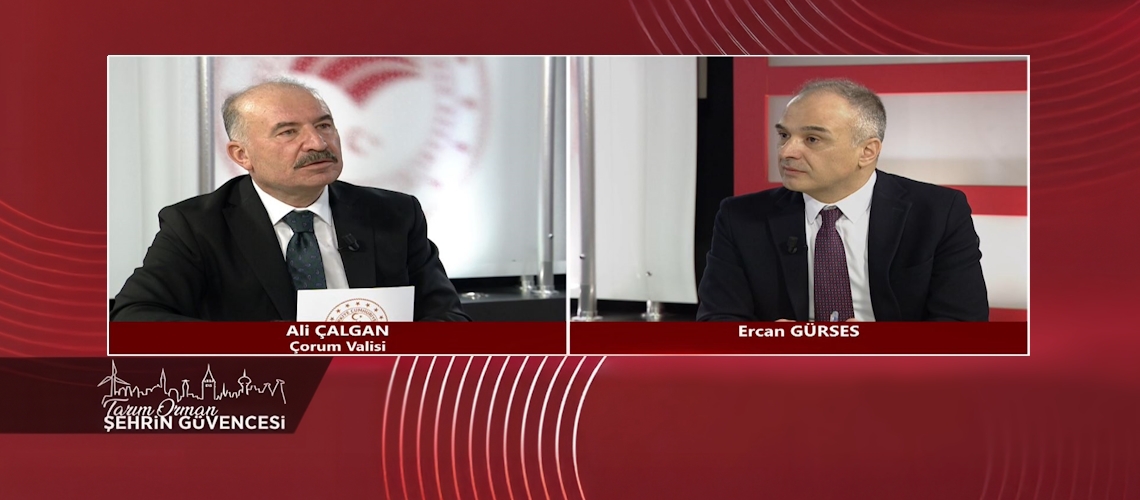 Tarım Orman Şehrin Güvencesi 15.Bölüm (Çorum Valisi Ali ÇALGAN)