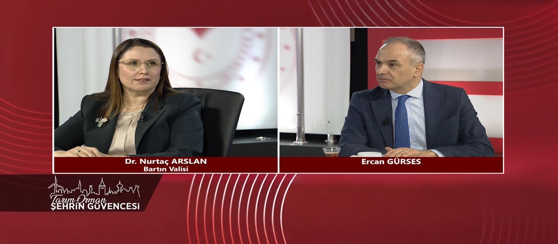 Tarım Orman Şehrin Güvencesi 16.Bölüm (Bartın Valisi Dr. Nurtaç ARSLAN)