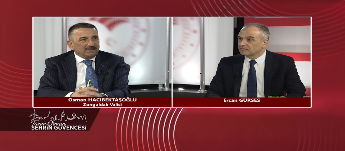 Tarım Orman Şehrin Güvencesi 17.Bölüm (Zonguldak Valisi Osman HACIBEKTAŞOĞLU)