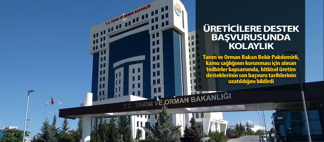 Üreticilere destek başvurusunda kolaylık