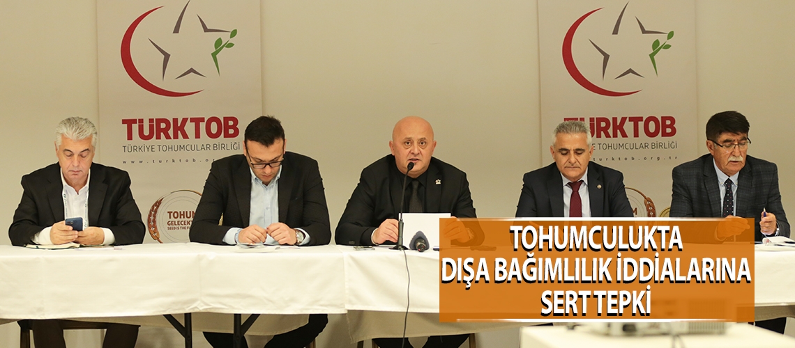 Tohumculukta dışa bağımlılık iddialarına sert tepki