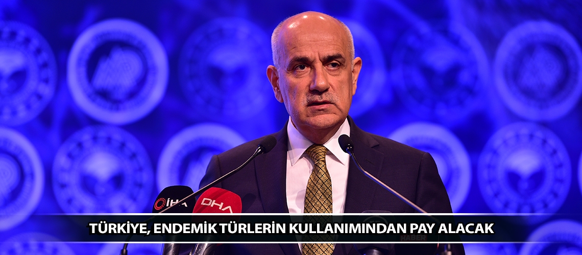 Türkiye, endemik türlerin kullanımından pay alacak