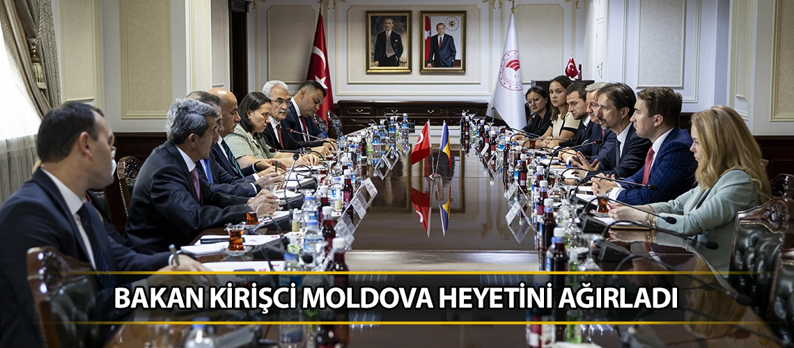 Bakan Kirişci Moldova heyetini ağırladı