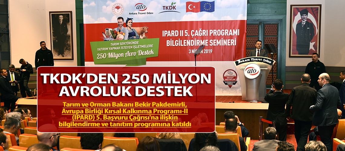 TKDK’den 250 milyon avroluk destek