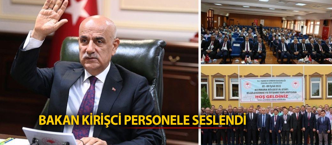 Bakan Kirişci personele seslendi