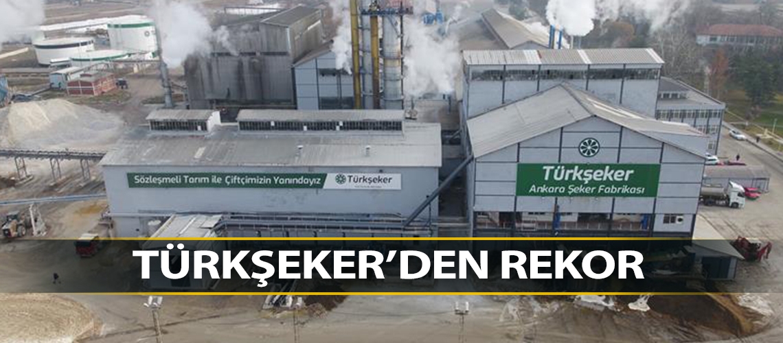 Türkşeker’den rekor