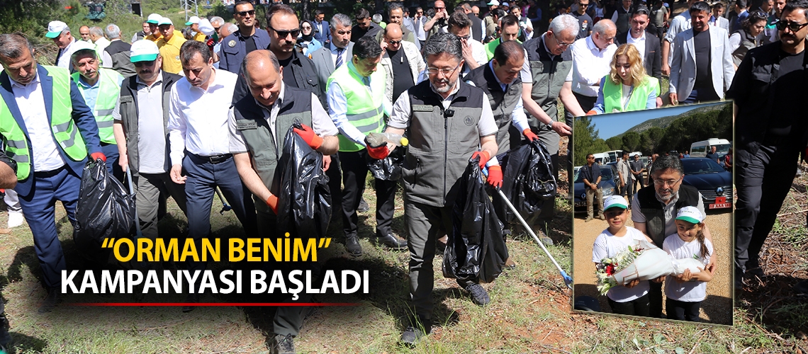 “Orman Benim” kampanyası başladı