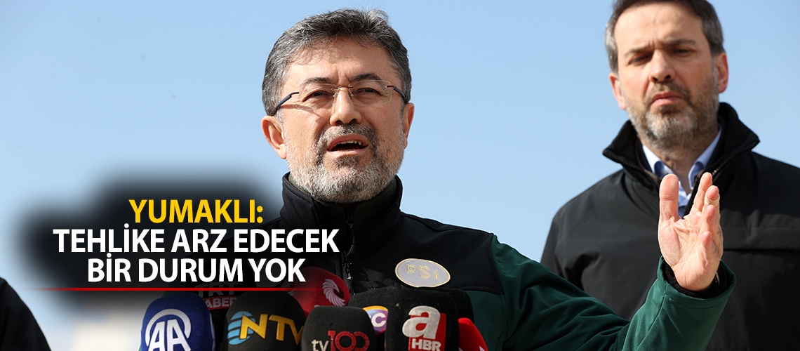 Yumaklı: Tehlike arz edecek bir durum yok