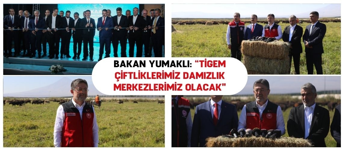 Bakan Yumaklı: “TİGEM çiftliklerimiz damızlık merkezlerimiz olacak