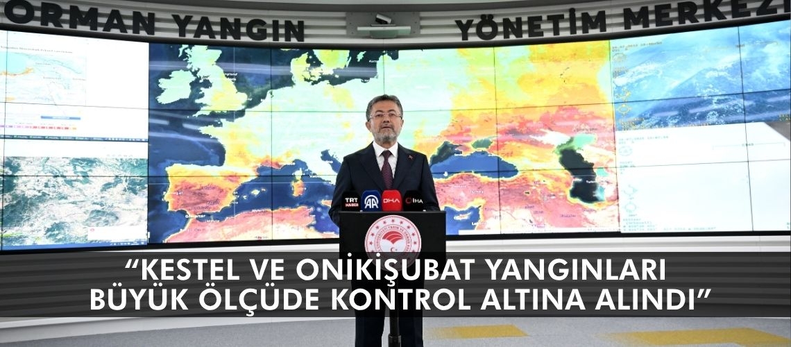 “Kestel ve Onikişubat yangınları büyük ölçüde kontrol altına alındı”