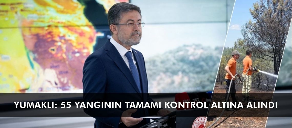 Yumaklı: 55 yangının tamamı kontrol altına alındı