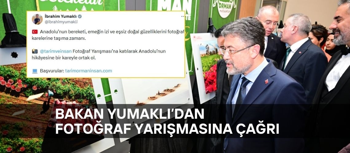 Bakan Yumaklı’dan fotoğraf yarışmasına çağrı