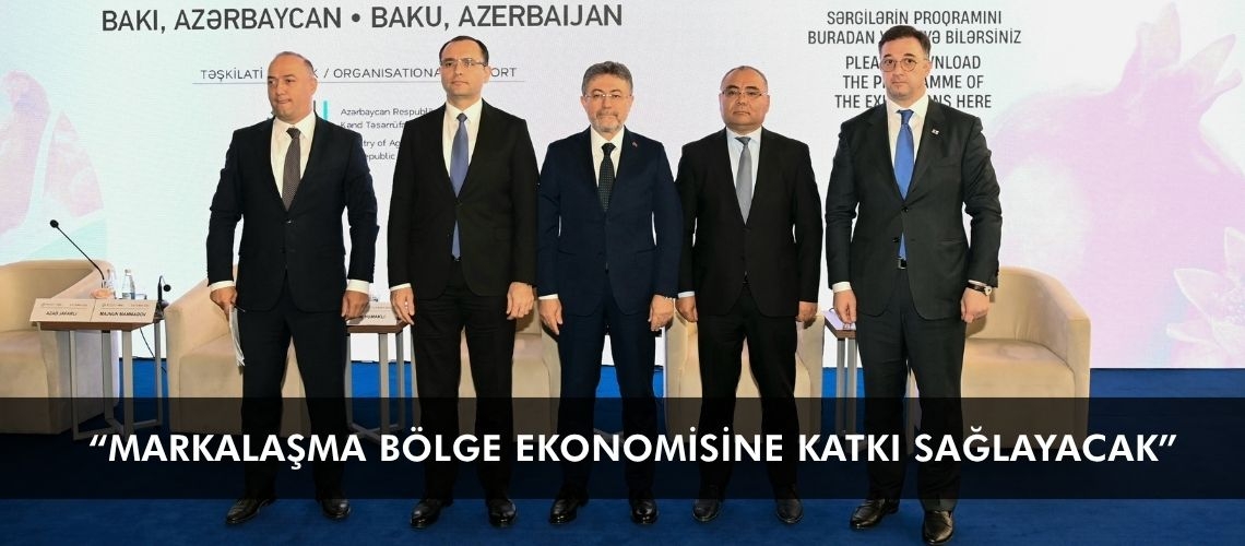 “Markalaşma bölge ekonomisine katkı sağlayacak”