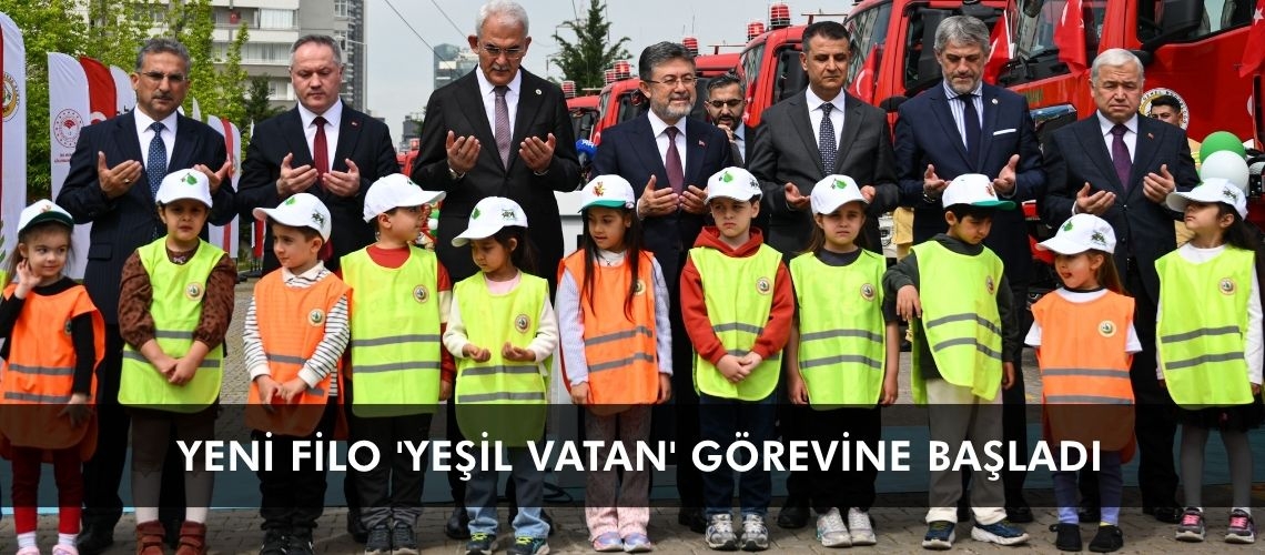 Yeni filo 'yeşil vatan' görevine başladı
