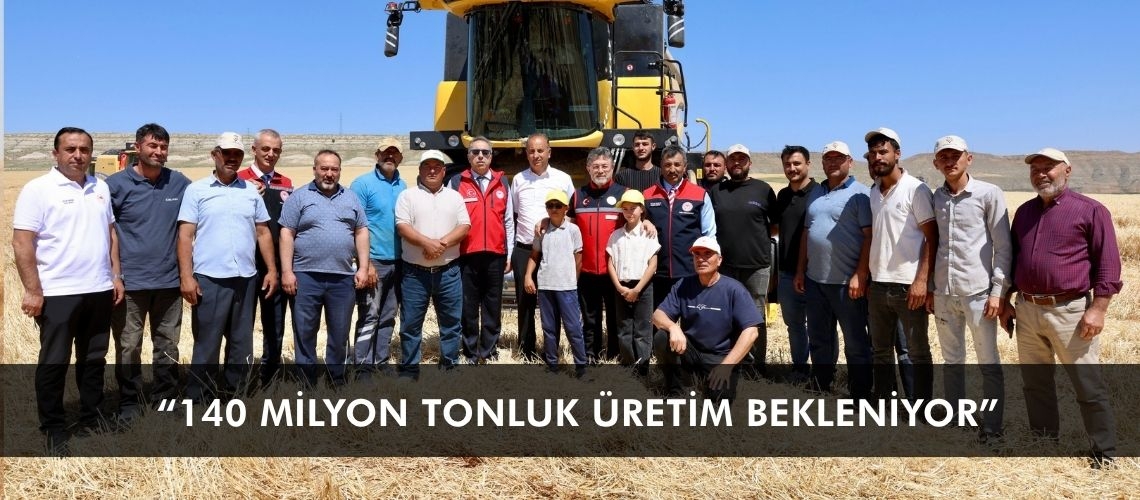 “140 milyon tonluk üretim bekleniyor”