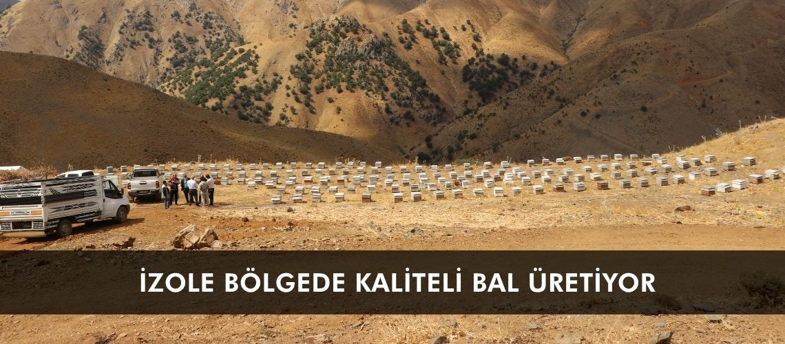 İzole bölgede kaliteli bal üretiyor