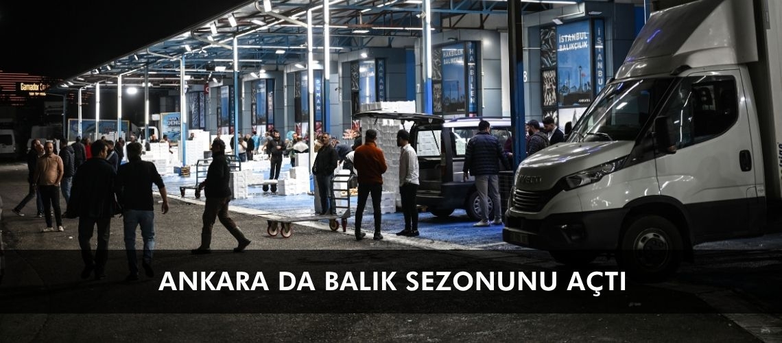 Ankara da balık sezonunu açtı