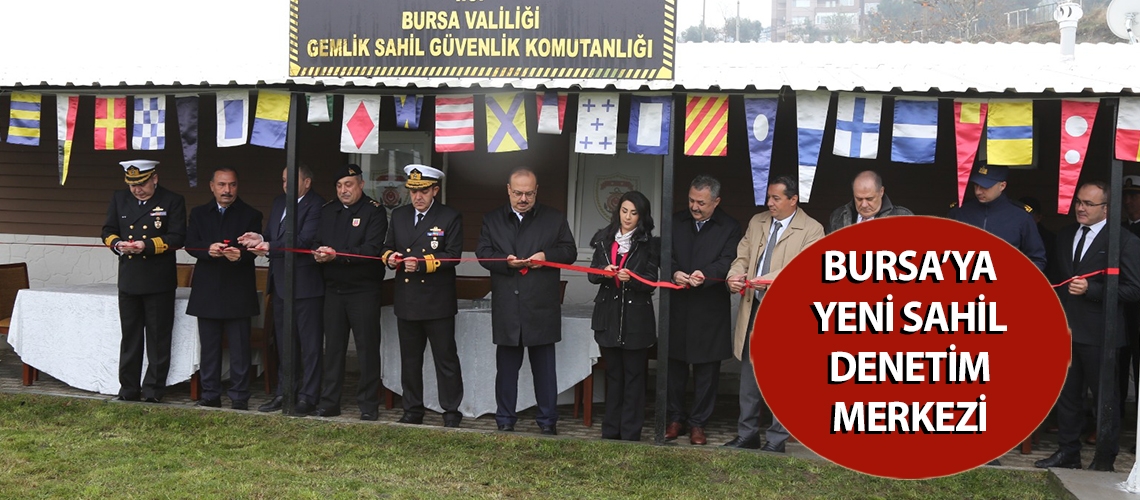 Bursa’ya yeni sahil denetim merkezi