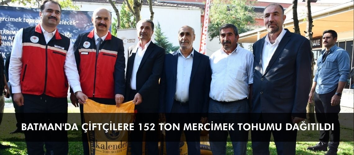 Batman'da çiftçilere 152 ton mercimek tohumu dağıtıldı