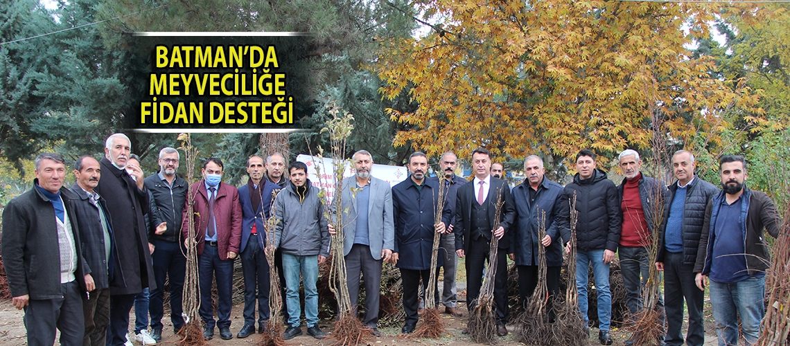 Batman’da meyveciliğe fidan desteği