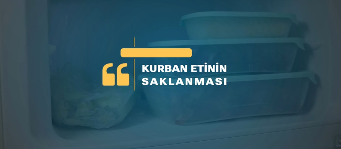 KURBAN ETİNİN SAKLANMASI