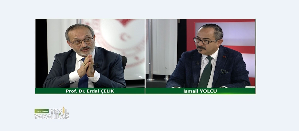 Tarım Orman Yeşil Yakalılar 13.Bölüm (Bingöl Üniversitesi Rektörü Prof. Dr. Erdal ÇELİK)