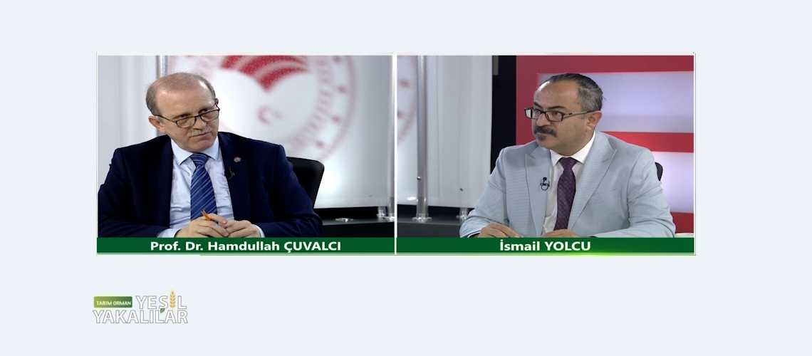 Tarım Orman Yeşil Yakalılar 15.Bölüm (Karadeniz Teknik Üniversitesi Rektörü Prof. Dr. Hamdullah ÇUVALCI)