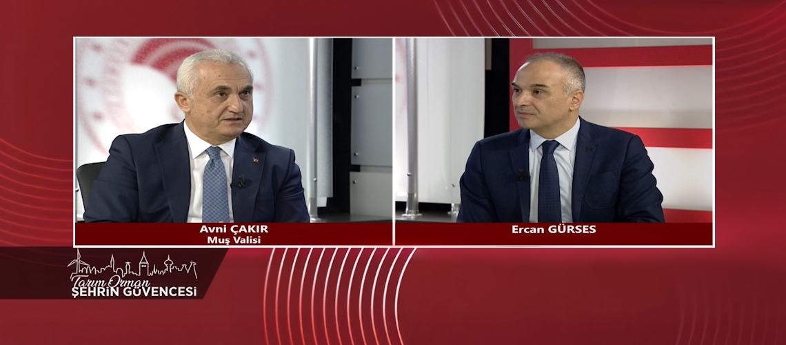 Tarım Orman Şehrin Güvencesi 13.Bölüm (Muş Valisi Avni ÇAKIR)