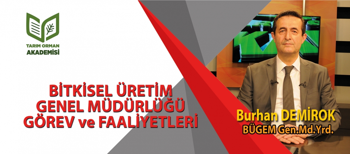 Bitkisel Üretim Genel Müdürlüğü Görev ve Faaliyetleri